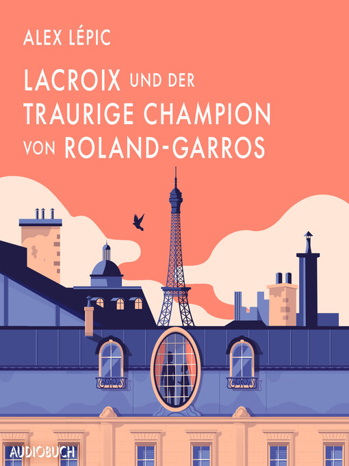Title details for Lacroix und der traurige Champion von Roland-Garros by Alex Lépic - Wait list